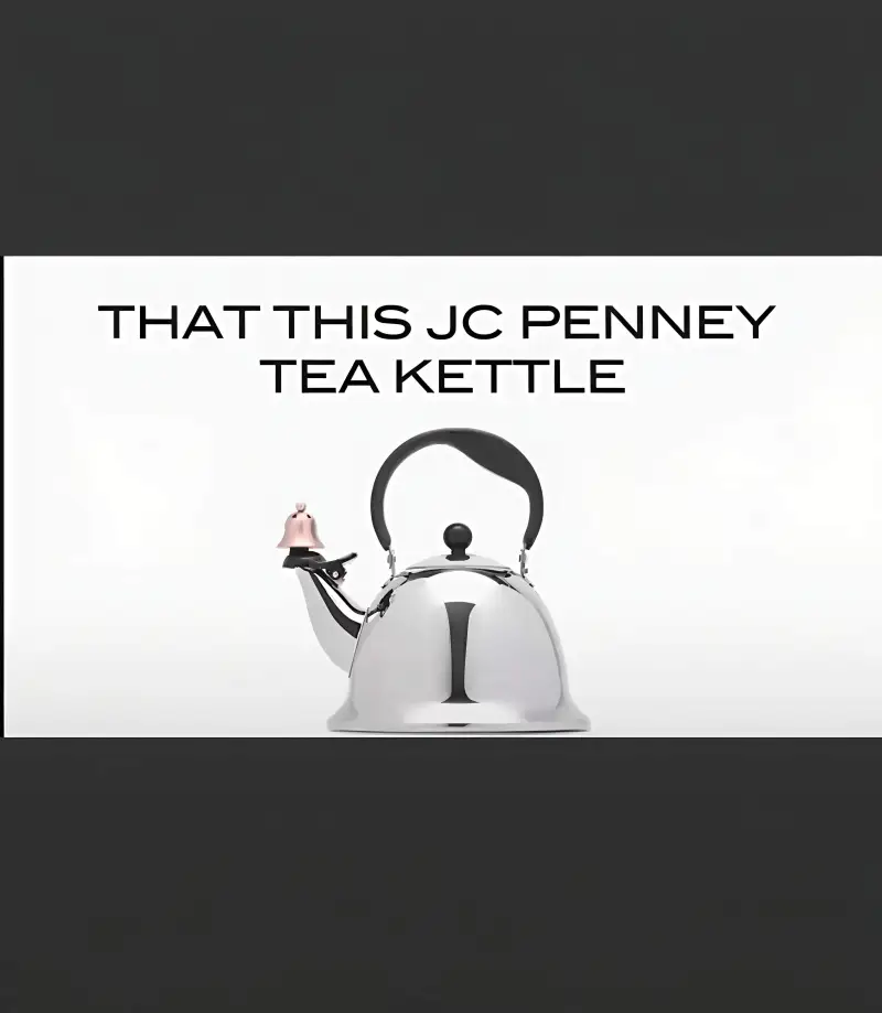 THATTHISJCPENNEYTEAKETTLE